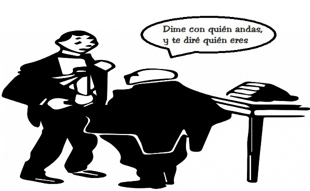 Dime-con-quién-andas-y-te-diré-quién-eres